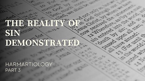 THE REALITY OF SIN DEMONSTRATED