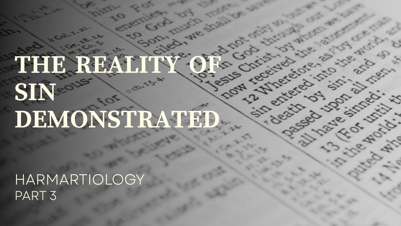 THE REALITY OF SIN DEMONSTRATED