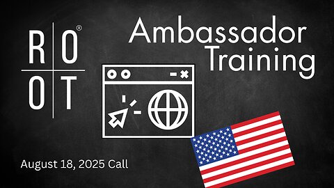 Maximizing the Current ROOT Site | Ambassador Training | August 18th, 2025 | English
