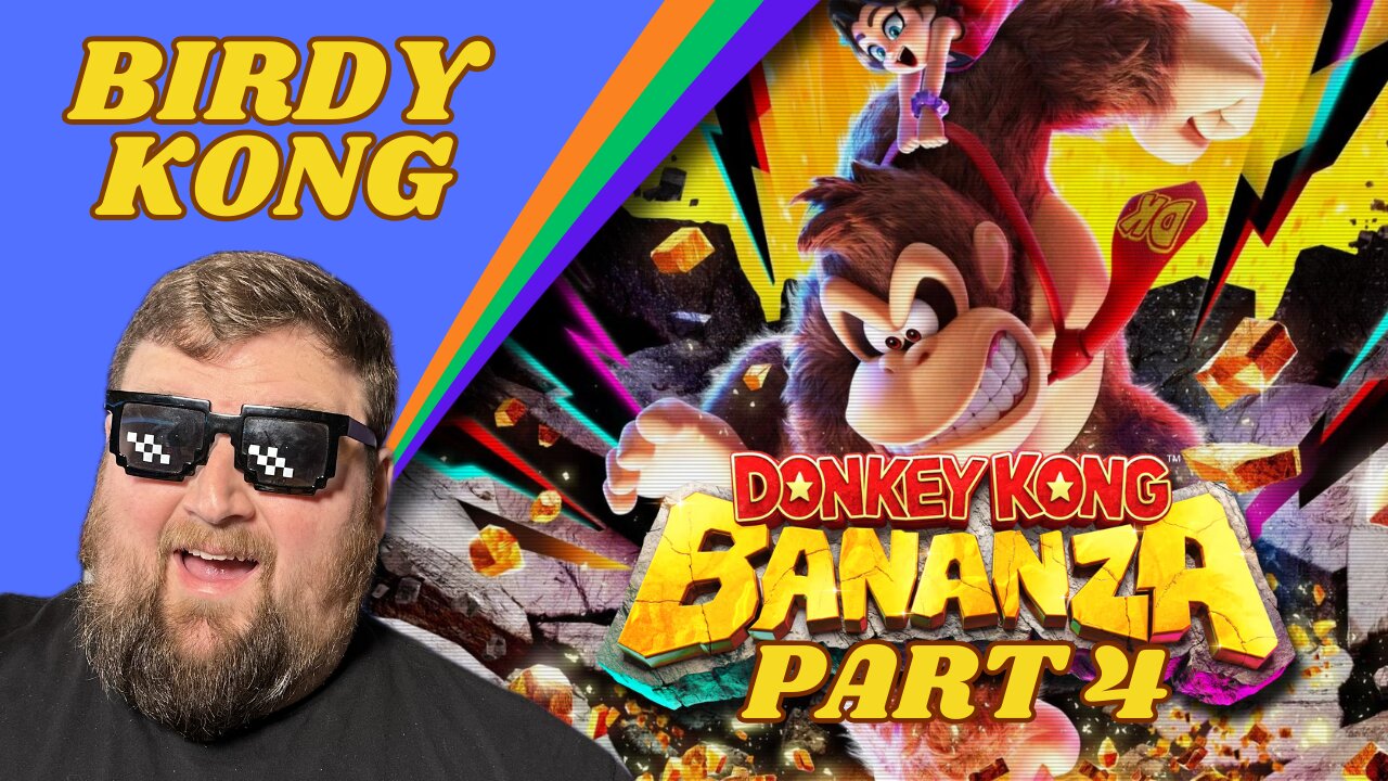 Birdy Kong | Donkey Kong Bananza - Part 4