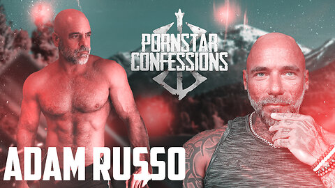 Porn Star Confessions - Adam Russo (Episode 136)