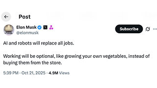 Elon Musk | “AI And Robots Will Replace All Jobs” + “AI (Artificial Intelligence) Is Going to Be In Charge to Be Totally Frank, Not Humans. .." + "Perhaps Still a Role for Humans." - Elon Musk + What Is Tokenization?