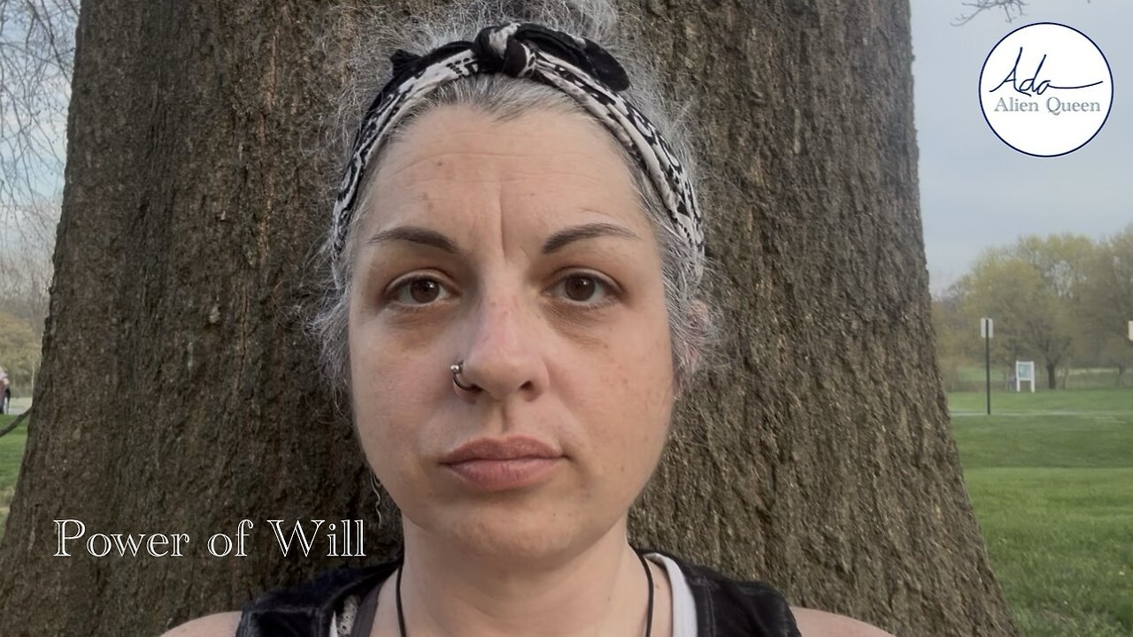 Ada Alien Queen • Call Me Ada • Take # 00020 • Power of Will