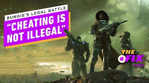 Cheats Company Calls Bungie 'Impotent' as Destiny 2 Legal Battle Escalates - IGN Daily Fix