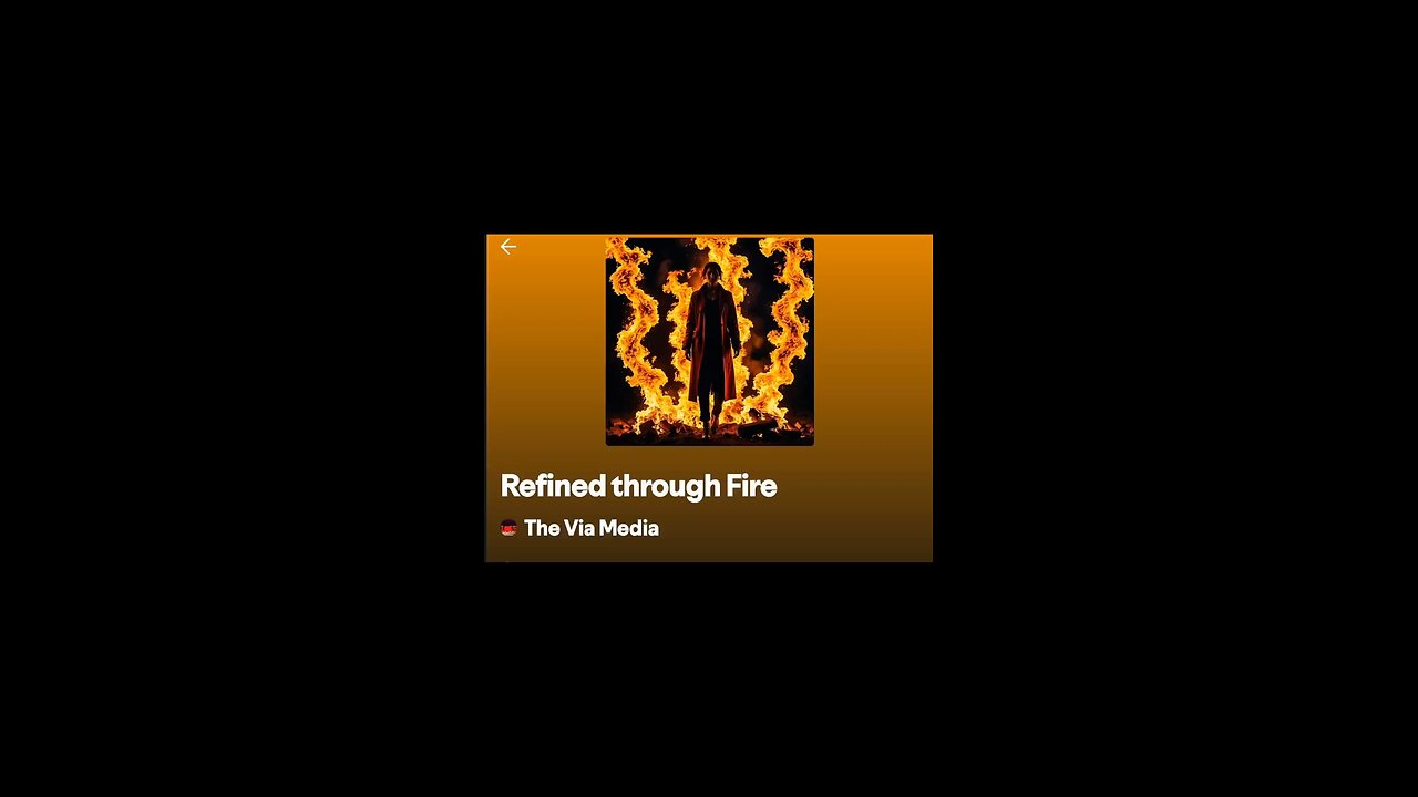 "Refined Through Fire" by: The Via Media