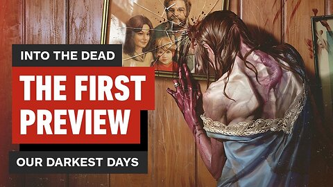 Into the Dead - Our Darkest Days Channels State of Decay and Splinter Cell