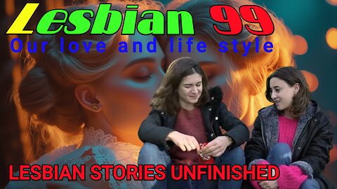 Lesbian Stories Unfiltered 