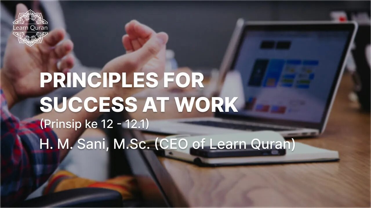 20240927 - Principles for Success at Work (Prinsip ke 12.2 - 12.3) - LQTime 27 September 2024