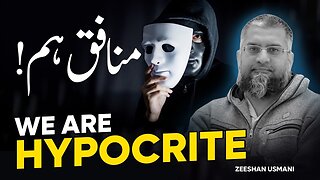 Hypocrites | منافق ہم | Zeeshan Usmani