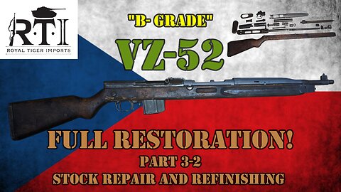 Royal Tiger Imports B-Grade VZ-52 Full Restoration! Part 3-2, Stock Repair