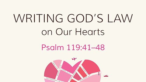Nov. 16, 2025 - Sunday PM MESSAGE - Writing God's Law on Our Hearts (Psalm 110:41-48)