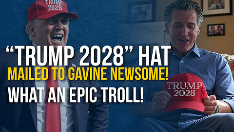 EPIC TROLL! "TRUMP 2028" HAT MAILED TO GAVINE NEWSOME!