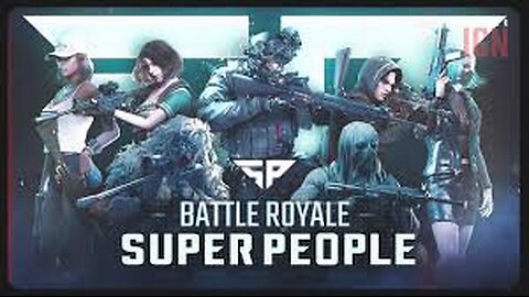 [Super People] Day 1 Trying This Out, I Have Been Wanting to See How This Is. Battle Royale Time