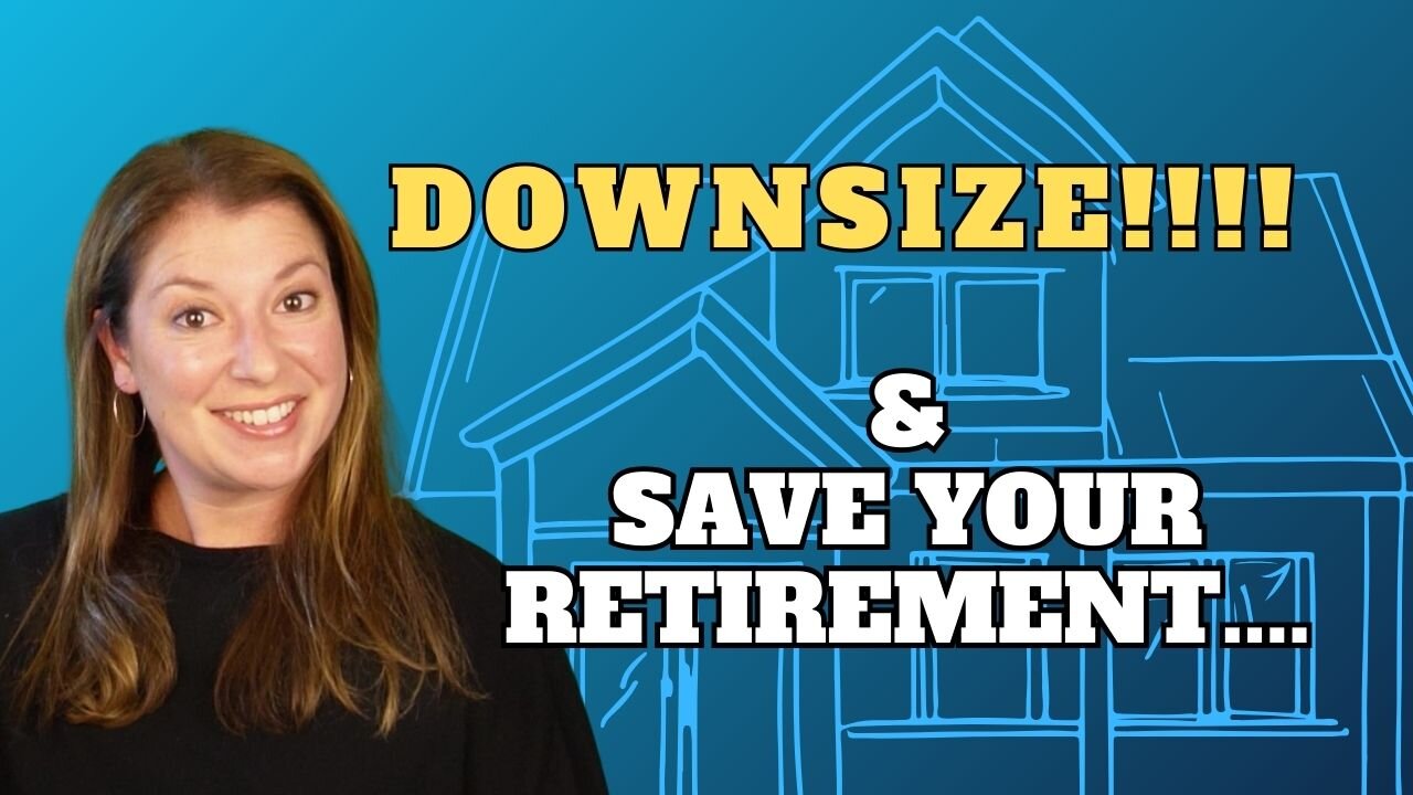 5 Ways Downsizing Could Save Your Retirement