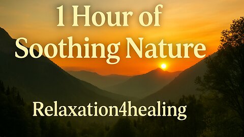 Relaxation4Healing Soothing Nature for Stress Relief