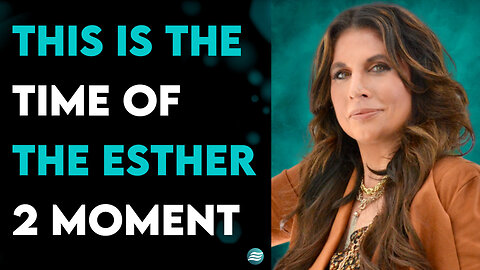 This Is The Time Of The Esther 2 Moment - Amanda Grace