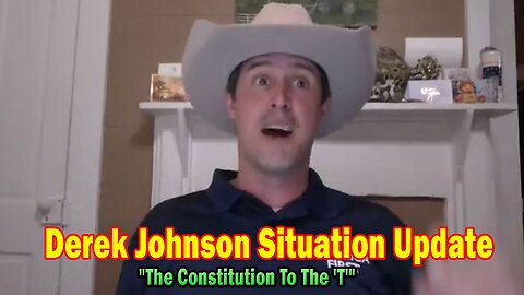 Derek Johnson Situation Update 03.21.25: "The Constitution To The 'T'"