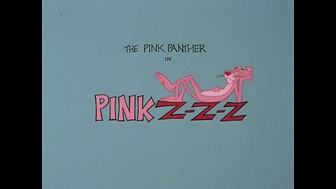 The Pink Panther - "Pink Z-Z-Z"