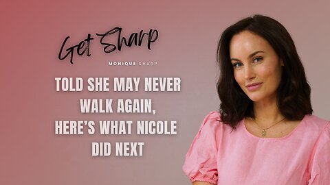 Told she may never walk again, here's what Nicole did next