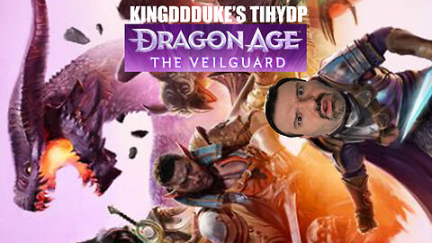 This is How You DON'T Play Dragon Age The Veilguard - Death Edition - KingDDDuke TiHYDP #