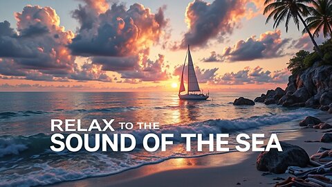 Relax The Sound Of The Sea