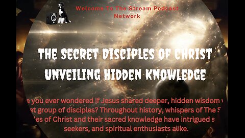 The Secret Disciples of Christ Unveiling Hidden Knowledge.