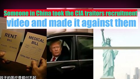 Someone in China took the CIA traitors recruitment video and made it them