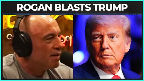 Joe Rogan Has HARSH WORDS For Trump