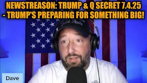 NewsTreason: Trump & Q Secret 7.4.25 - Trump's Preparing For Something Big!
