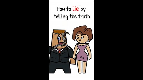 How to lie by telling the truth🧠