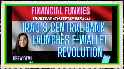 IRAQ'S CENTRAL BANK LAUNCHES E-WALLET REVOLUTION WITH DREW DEMI