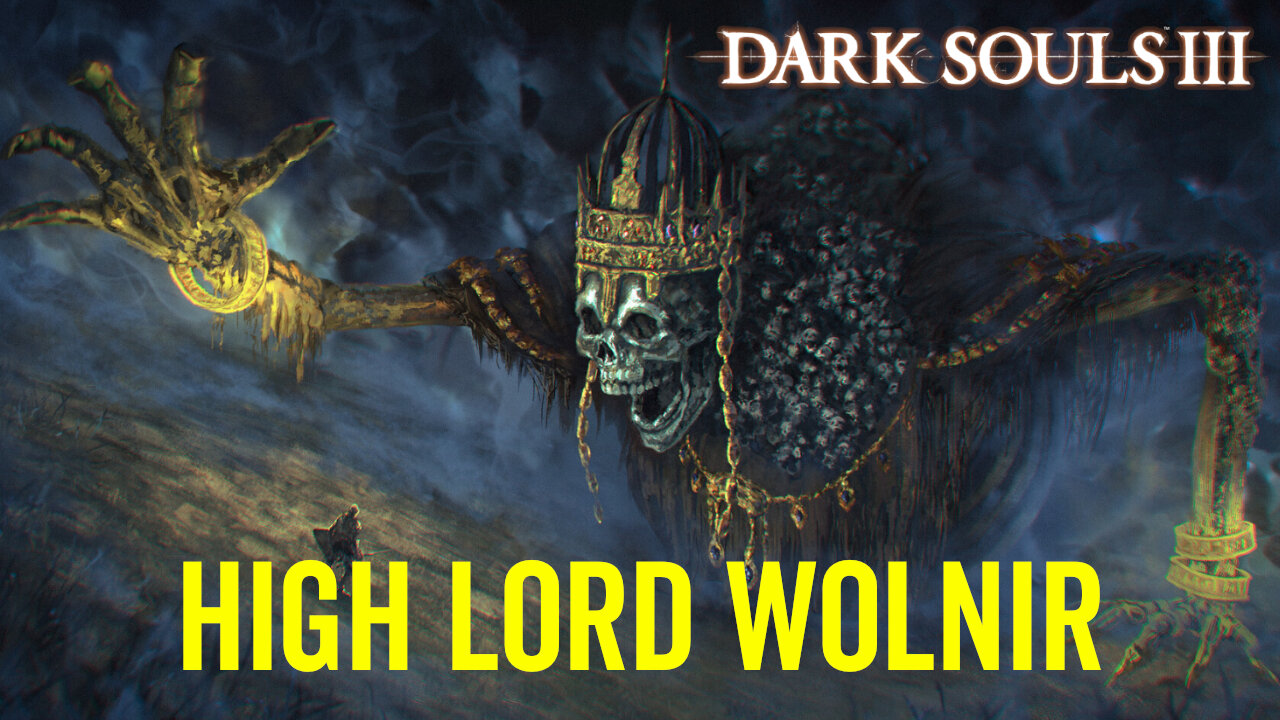 High Lord Wolnir - Dark Souls 3 Boss Fight