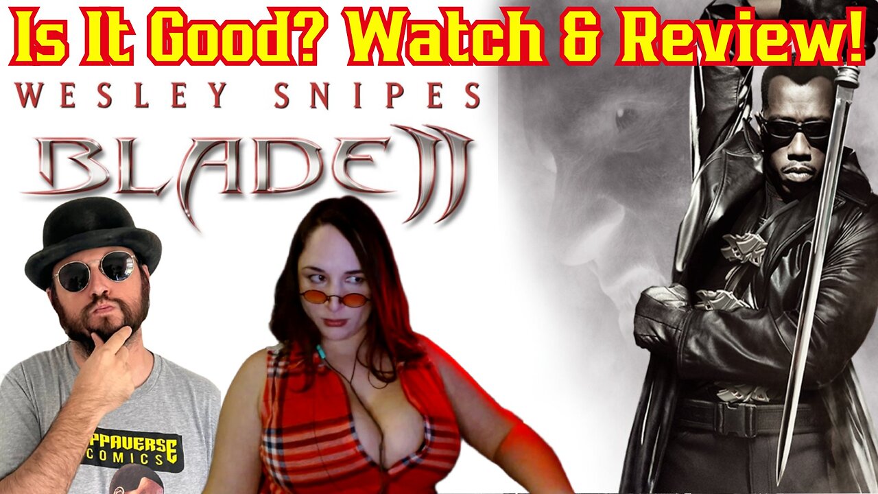 Blade 2 Review & Watch Party! Is It Good? W/ Sunker Maiden & Common Nerd | Wesley Snipes