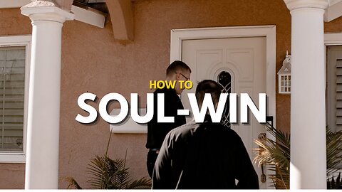 How to Soul-Win - Pastor Bruce Mejia