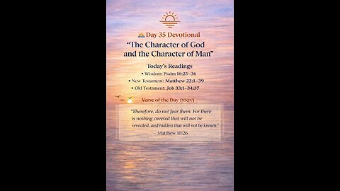🌅 Day 35 — The Character of God and the Character of Man