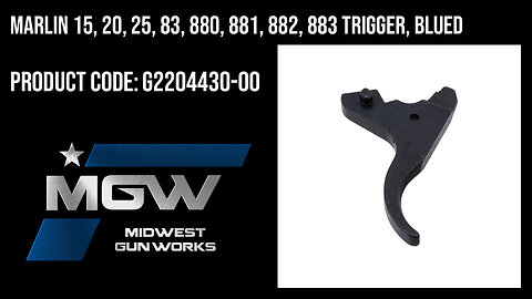 Marlin 15, 20, 25, 83, 880, 881, 882, 883 Trigger, Blued - G2204430-00