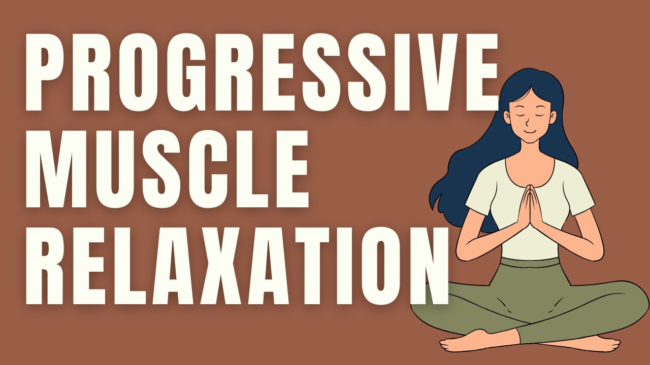 Grounding Progressive Muscle Relaxation For Insomnia, Overthinking And Relieving Stress