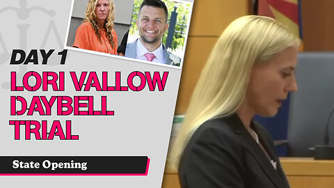 1 - Lori Vallow Daybell Third Trial - State Opening