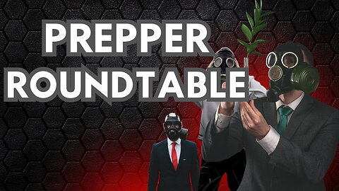 Prepper Roundtable