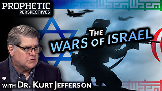 The WARS of ISRAEL | Dr. Kurt Jefferson