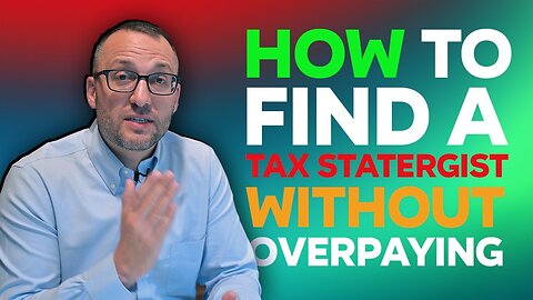 How to Find the Right Tax Strategist Without Overpaying: A Comprehensive Guide