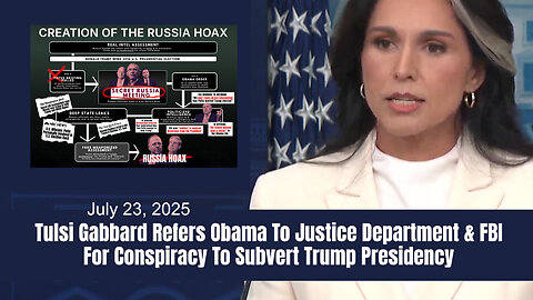Tulsi Gabbard Refers Obama To Justice Department & FBI For Conspiracy To Subvert Trump Presidency