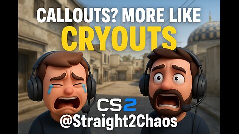 Callouts? More Like Cryouts | CS2 w/ @Straight2Chaos