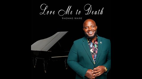 Thomas Ware - Love Me to Death