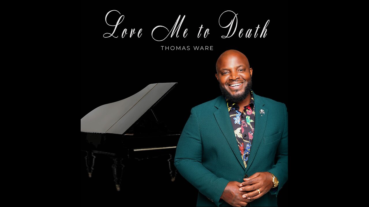 Thomas Ware - Love Me to Death