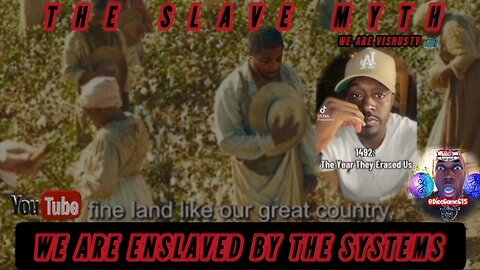 The Slave Myth: We Are Enslaved By The Systems... #VishusTv 📺