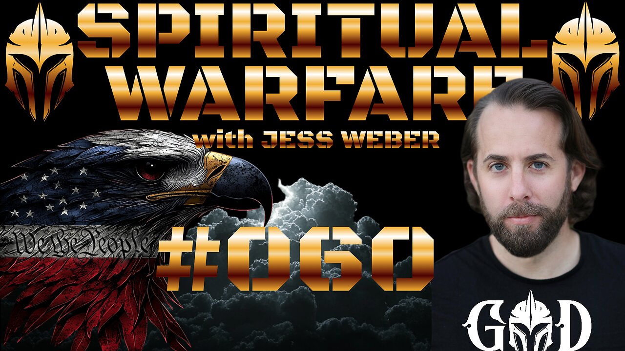 #60 SPIRITUAL WARFARE NEWS - W/ JESS WEBER & GUEST SHERIFF RICHARD MACK