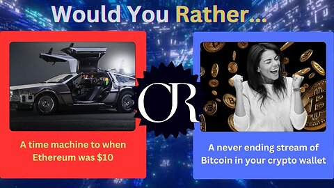Would You Rather - Crypto Edition 02 