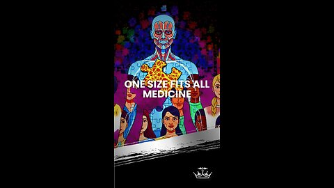 One Size Fits All Medicine
