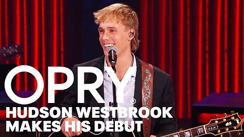 Hudson Westbrook Makes His Opry Debut!